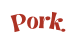 Pork
